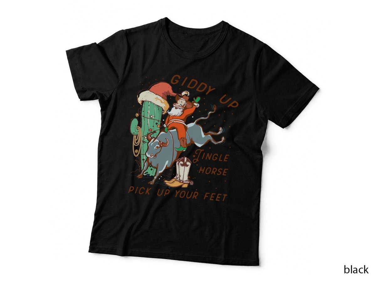 Howdy Cowboy Santa, Giddy-Up Jingle Horse Pick up Your Feet T-Shirt