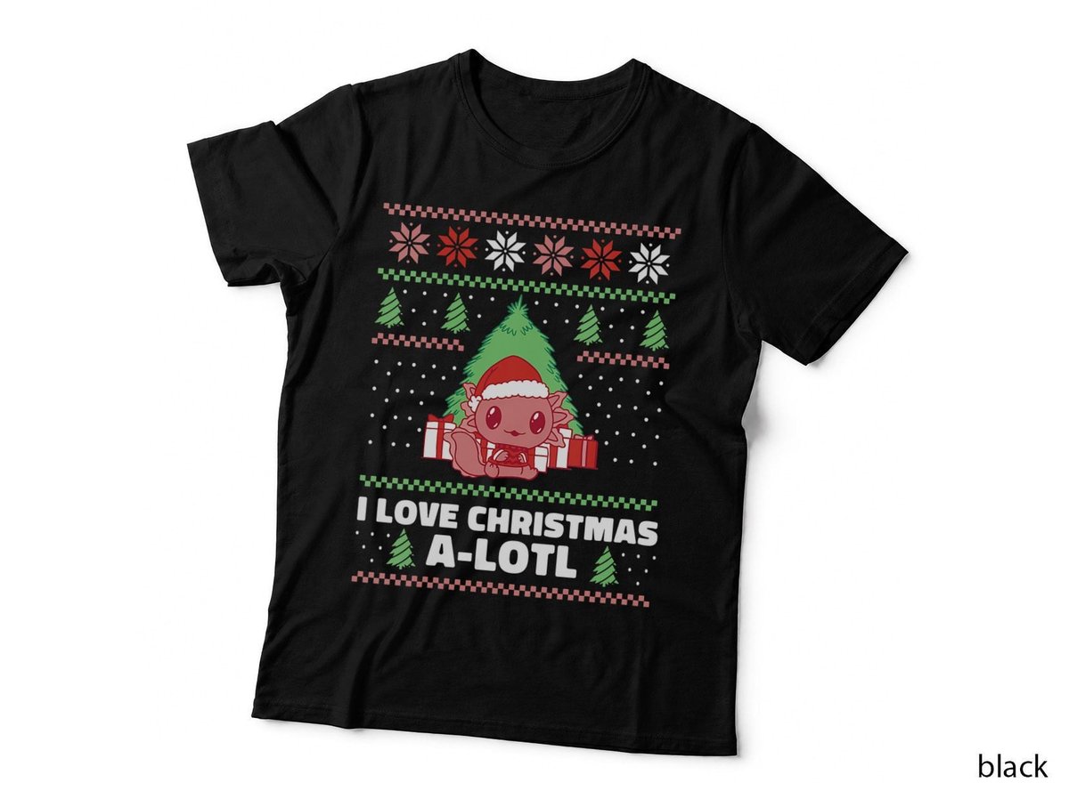 I Love Christmas A-Lotl Axolotl in Santa Hat Ugly Sweaters T-Shirt