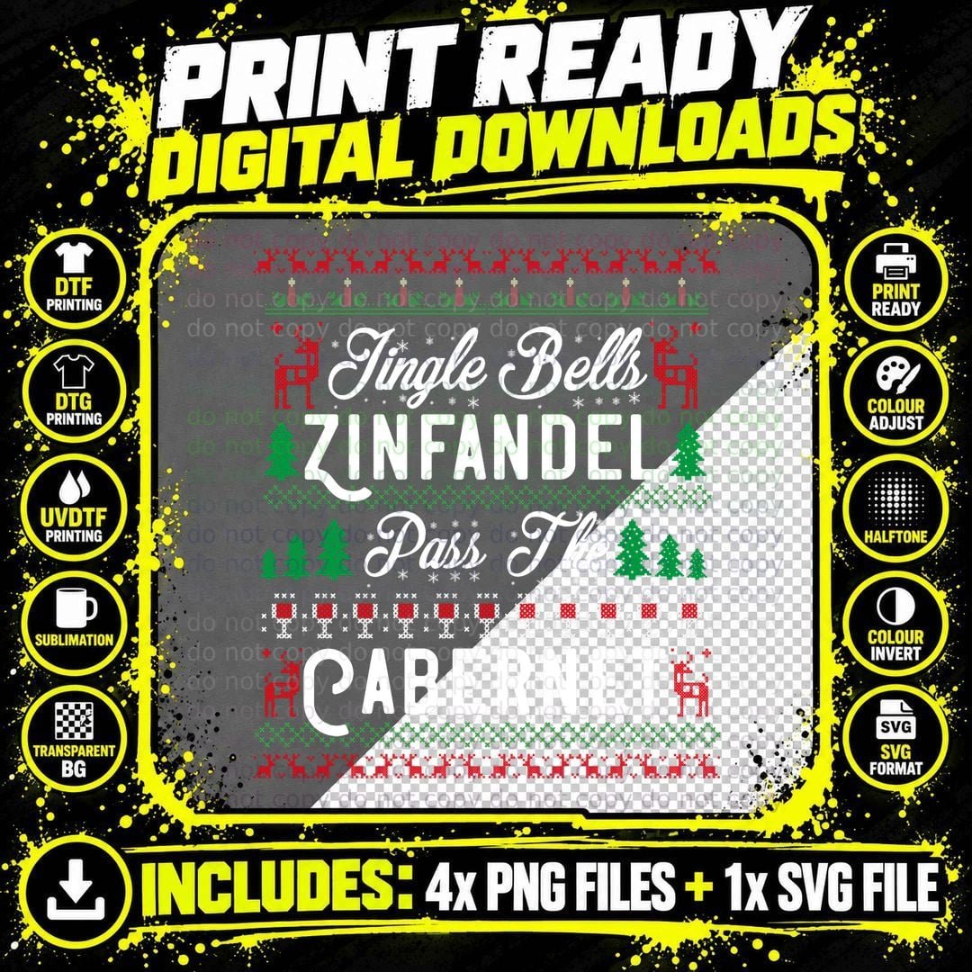 Jingle Bells Zinfandel Pass the Cabernet Ugly Christmas Png SVG Digital Bundle