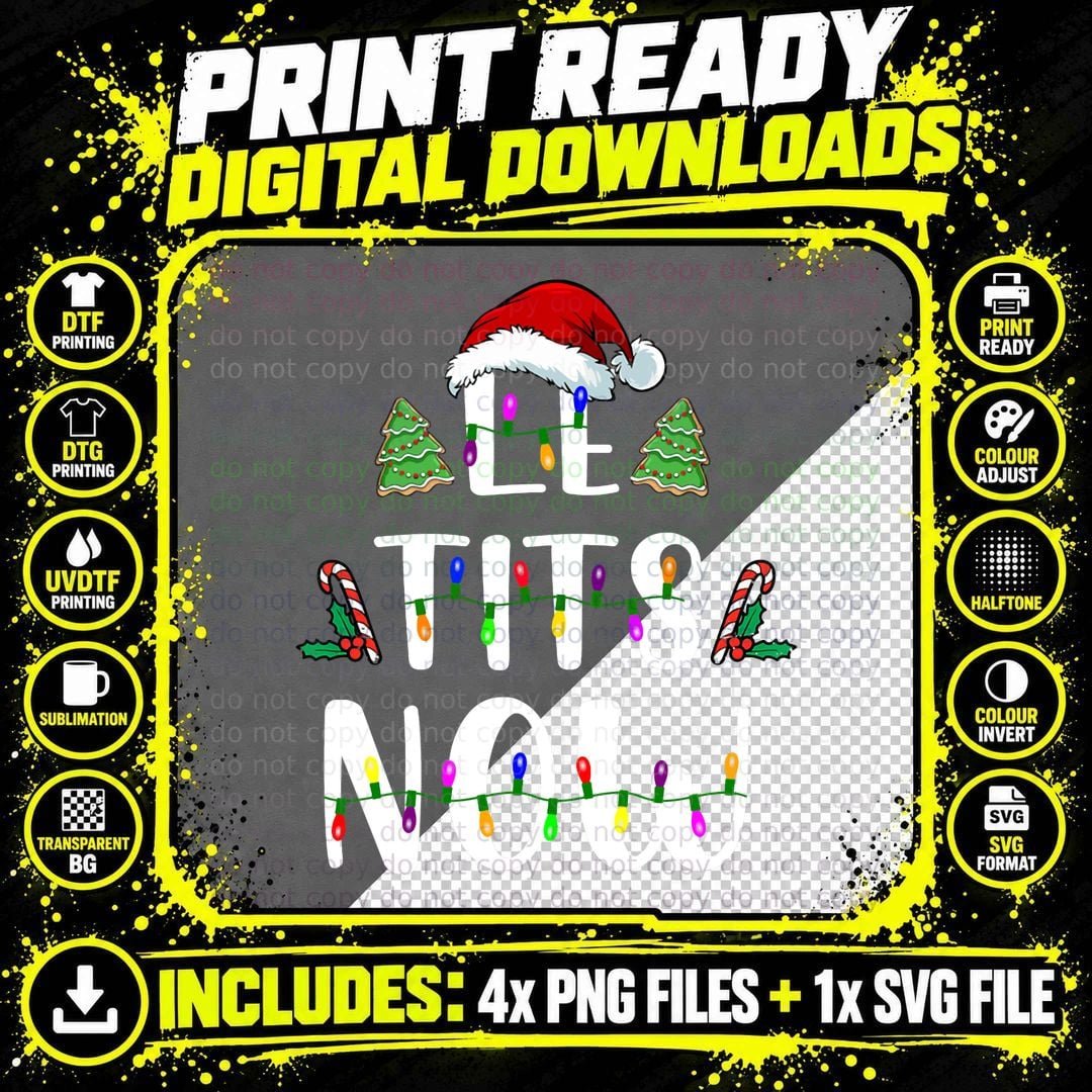 Le Tits Now Christmas Let It Snow Ugly Sweater Funny Png SVG Digital Bundle