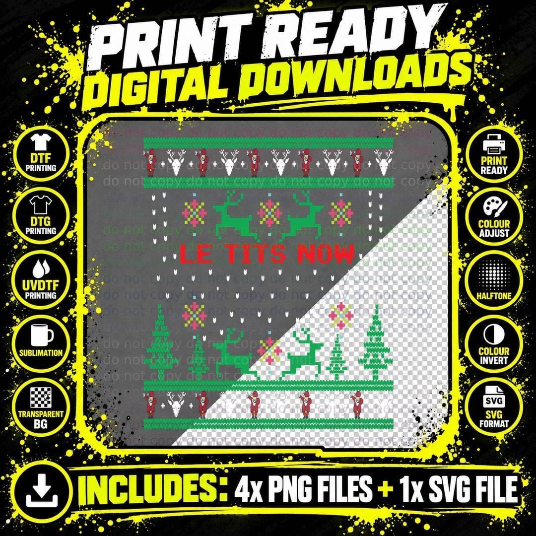 Le Tits Now Christmas Let It Snow Ugly Sweater Party Png SVG Digital Bundle