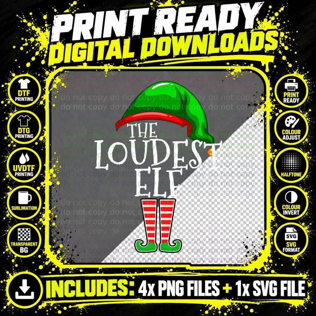 Loudest Elf Group Matching Family Christmas Gift Loud Png SVG Digital Bundle