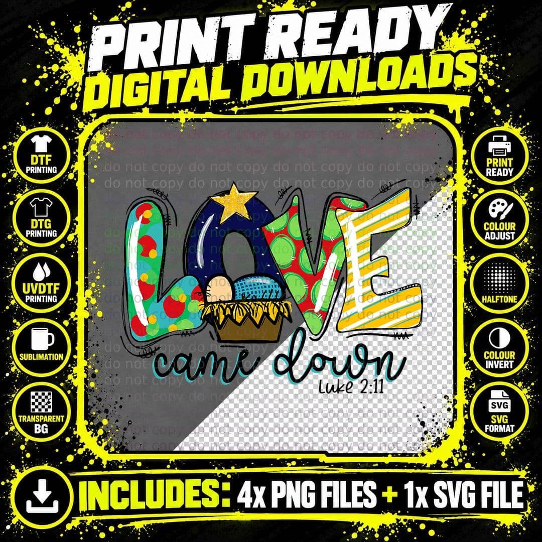 Love Came Down Luke 211 Baby Jesus Christmas Family Png SVG Digital Bundle