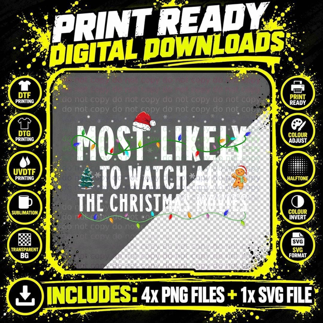 Most Likely Watch All the Christmas Movies Funny Png SVG Digital Bundle
