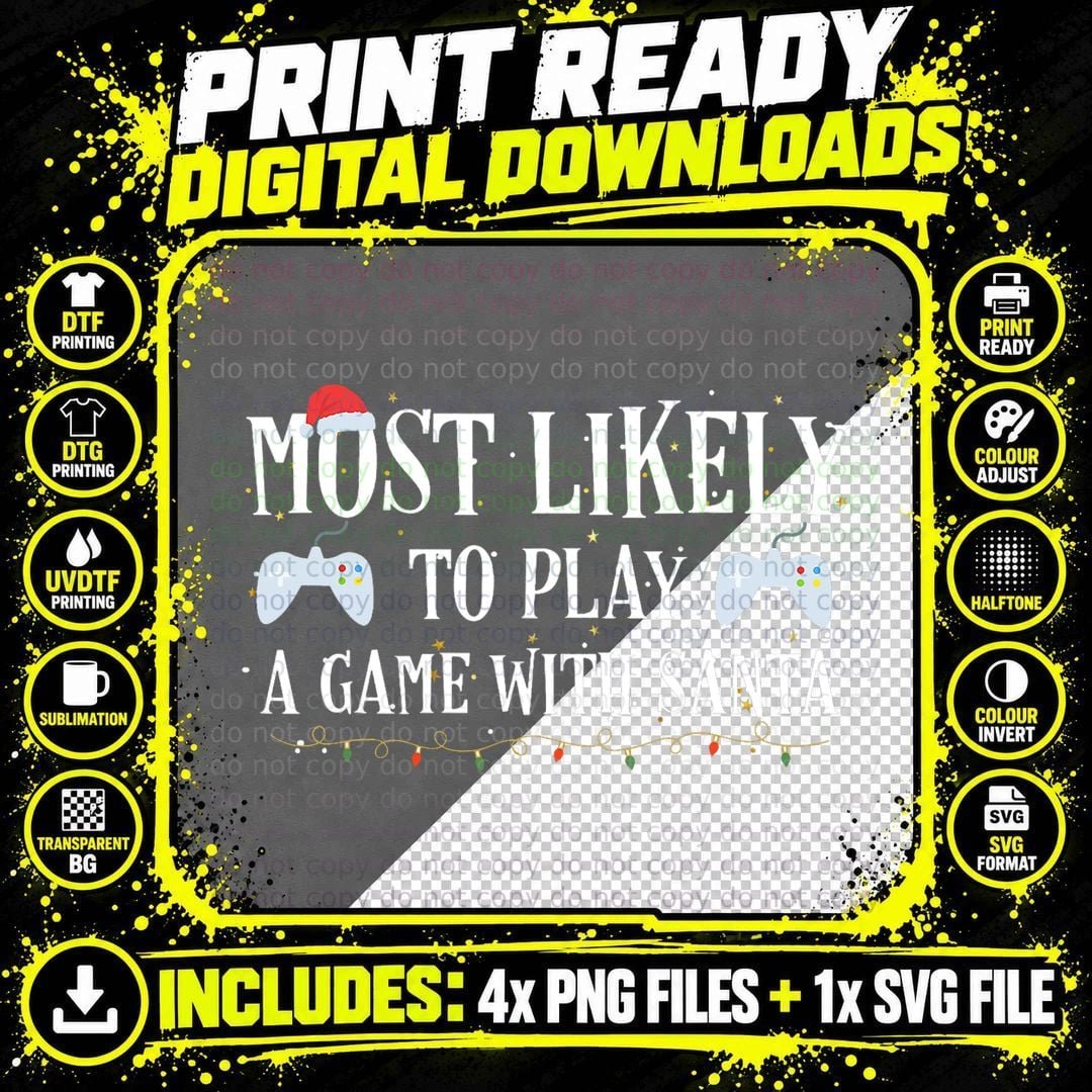 Most Likely to Christmas Play a Game with Santa Gamer Png SVG Digital Bundle
