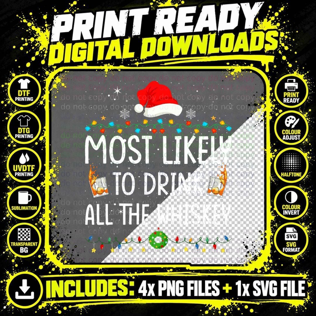 Most Likely to Drink All the Whiskey Santa Christmas Png SVG Digital Bundle