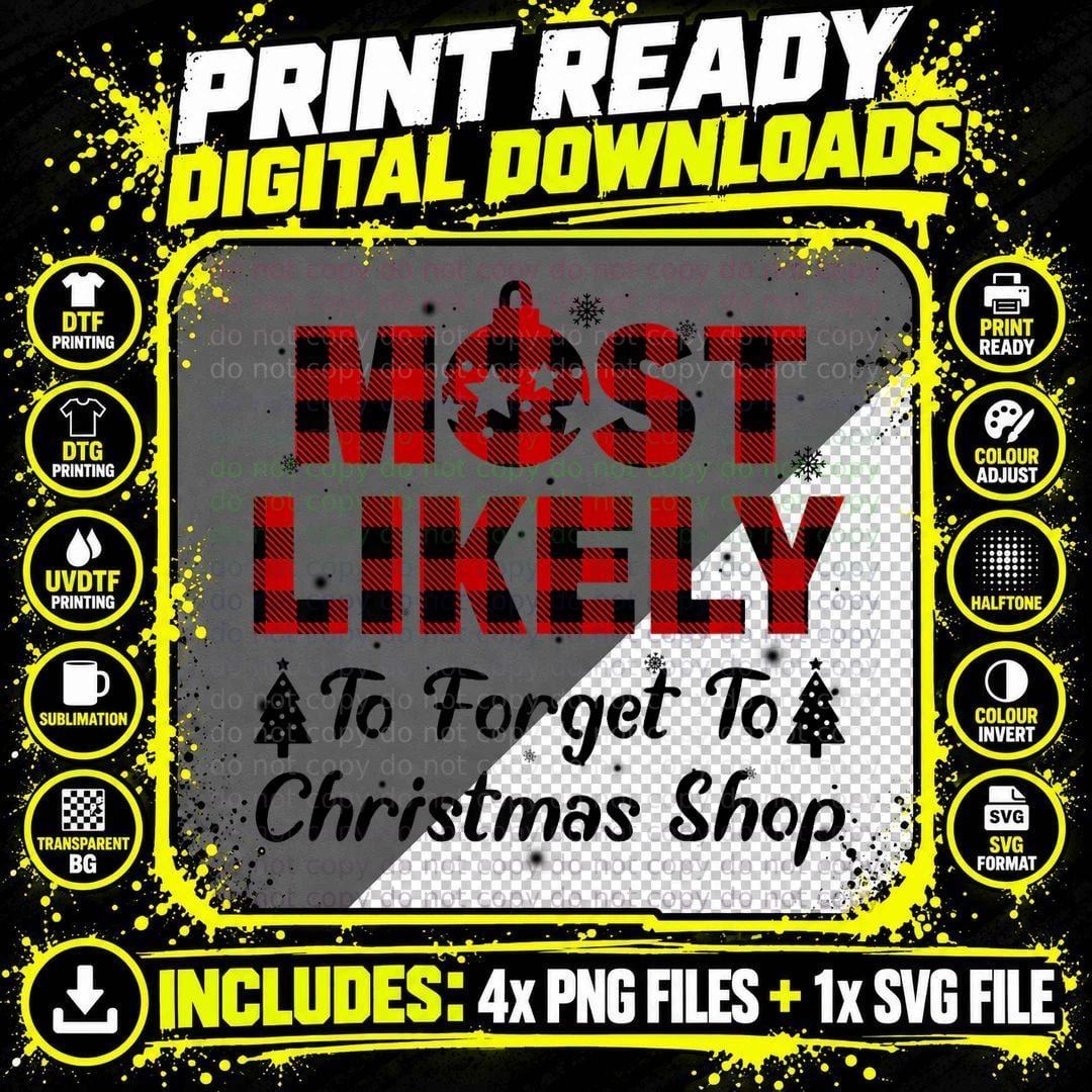 Most Likely to Forget to Christmas Shop Funny Saying Png SVG Digital Bundle