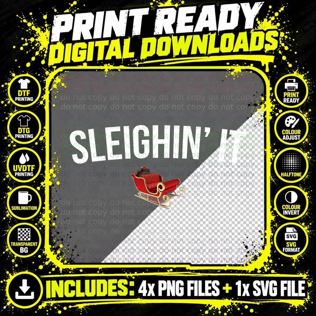 Sleighin' It Shirts Gifts Funny Ugly Christmas Png SVG Digital Bundle