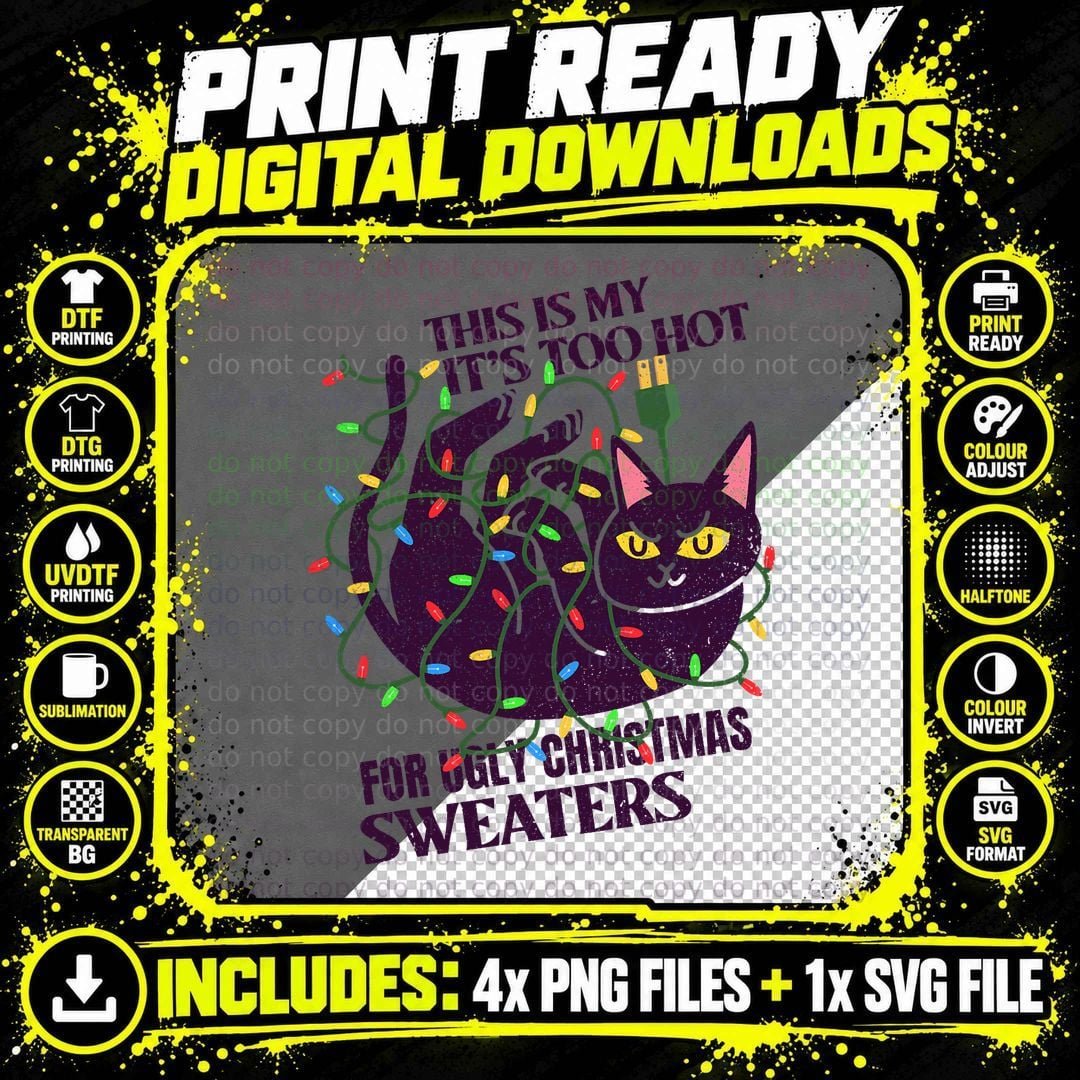 This Is My It's Too Hot for Ugly Christmas Sweaters Png SVG Digital Bundle