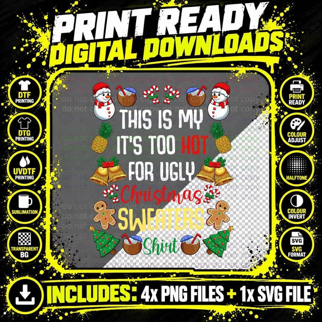 This Is My It's Too Hot for Ugly Christmas Sweaters Png SVG Digital Bundle
