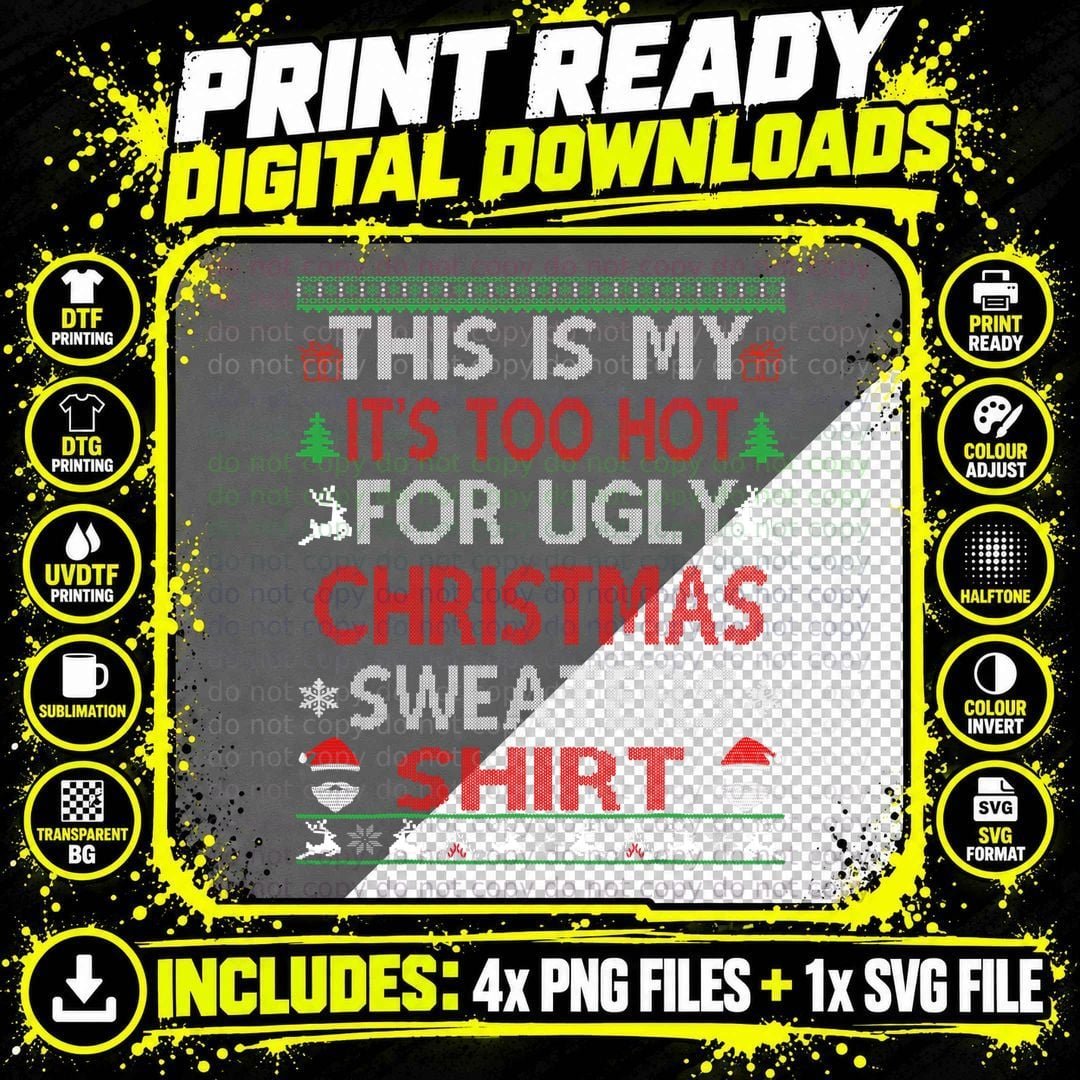 This Is My Its Too Hot Ugly Christmas Sweaters Xmas Top Png SVG Digital Bundle