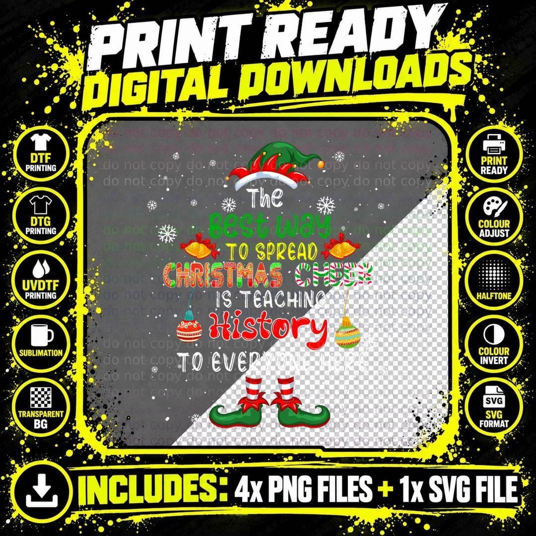 Best Way to Spread Christmas Cheer Is Teaching History Png SVG Digital Bundle