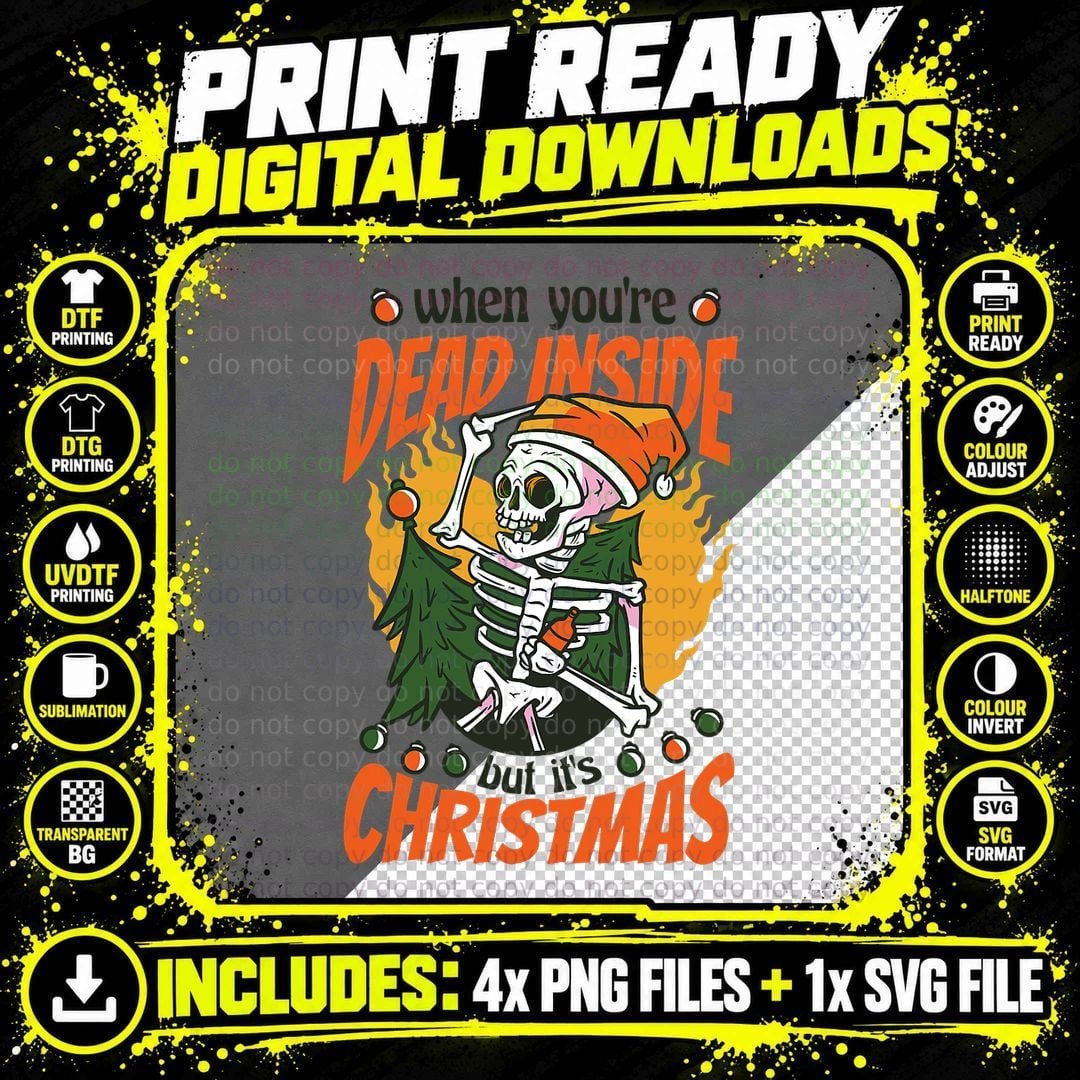 Christmas - When You're Dead Inside but It's Christmas Png SVG Digital Bundle