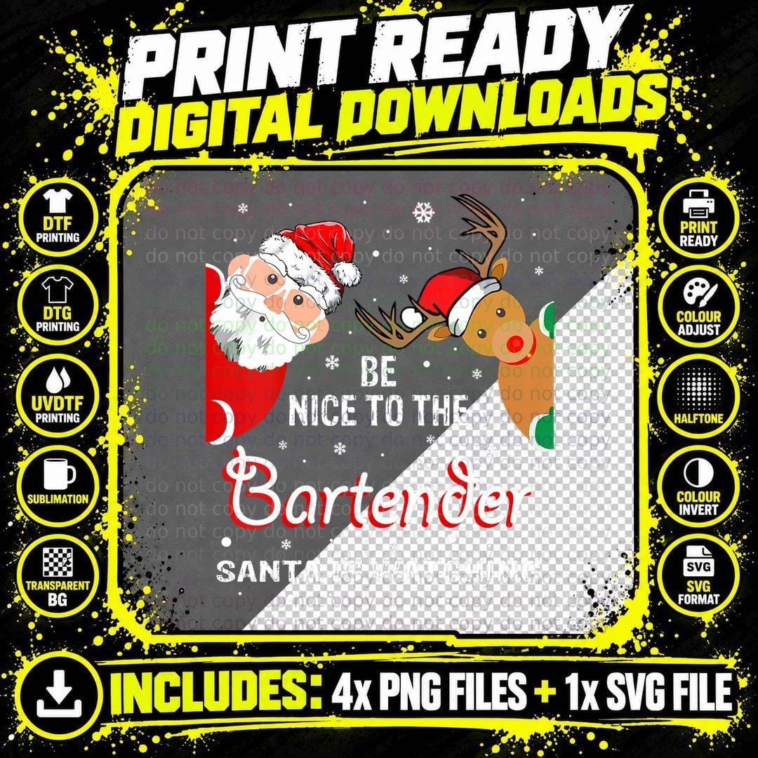 Christmas Be Nice to the Bartender Santa Is Watching Png SVG Digital Bundle