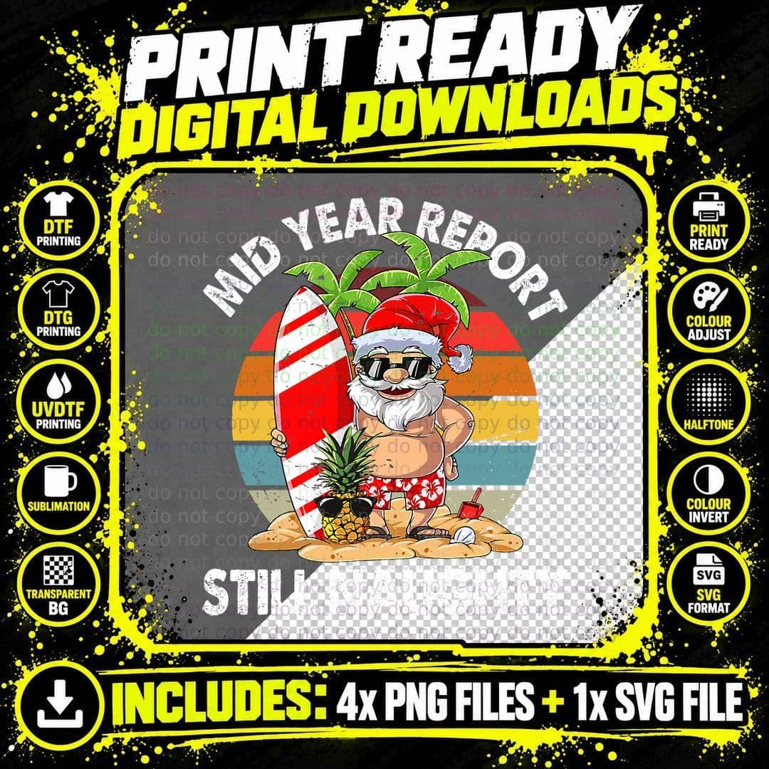 Christmas in July Mid Year Report Still Naughty Santa Png SVG Digital Bundle