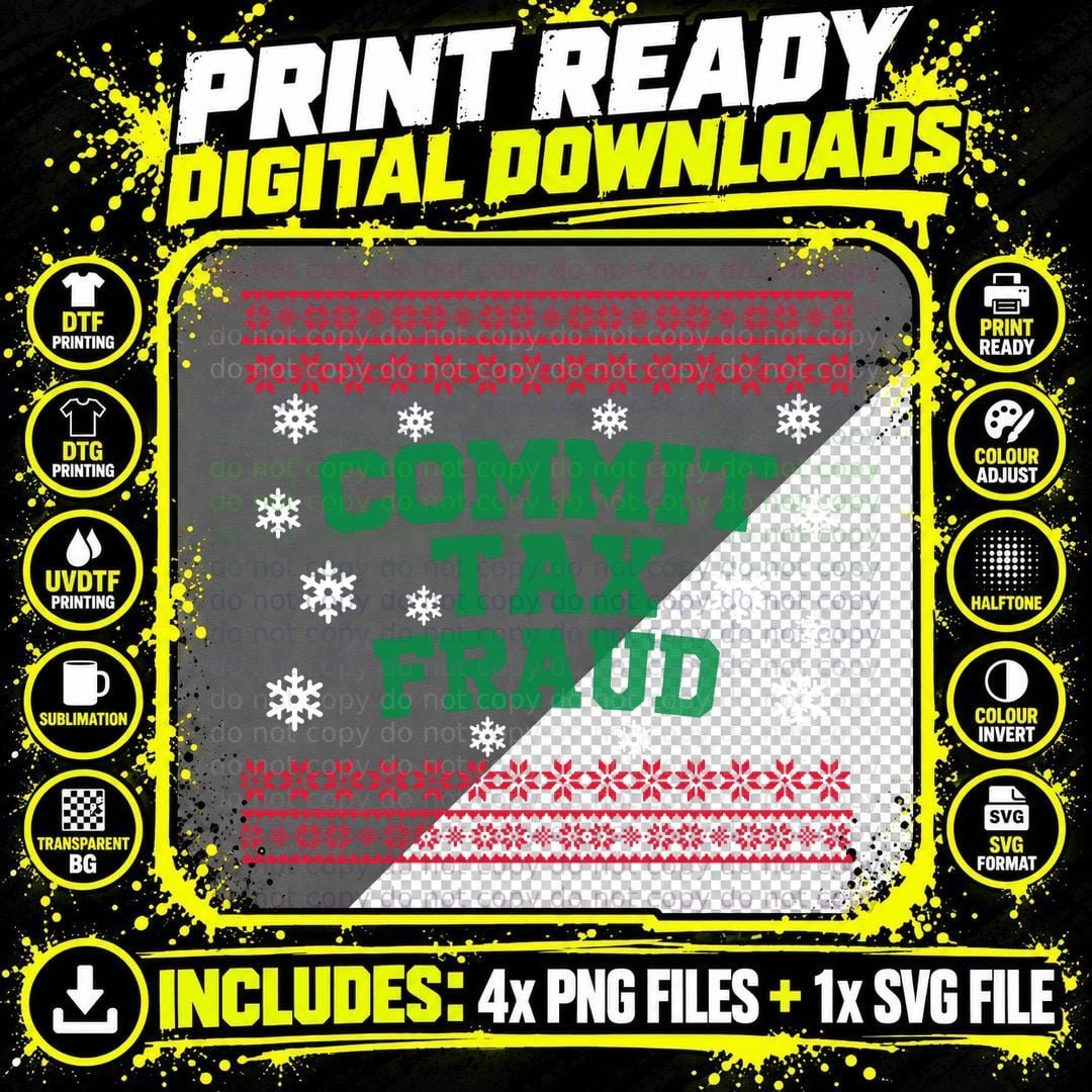 Commit Tax Fraud Ugly Christmas Tacky Holiday Pullover Png SVG Digital Bundle