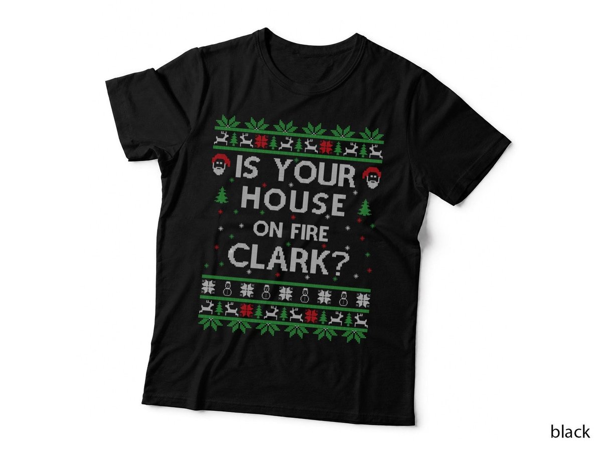 Is Your House on Fire Clark Ugly Christmas Holiday Gift Pullover Hoodie T-Shirt