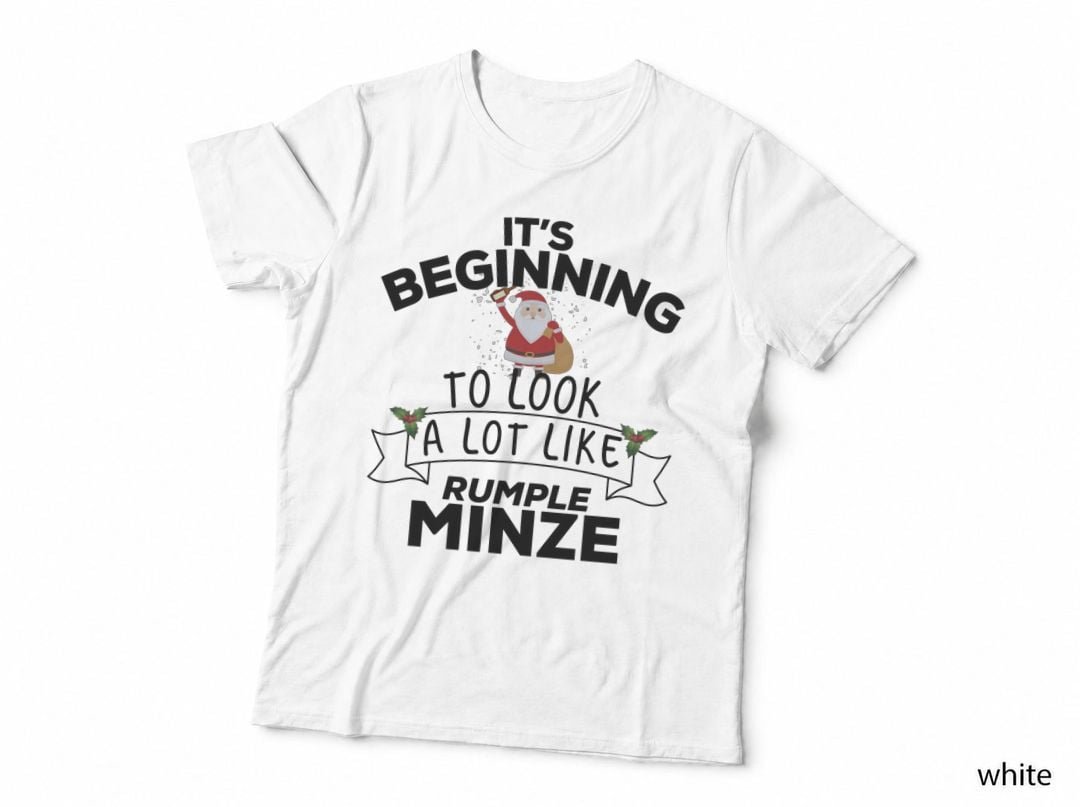 It's Beginning to Look a Lot Like Rumple Minze Christmas Pullover Hoodie T-Shirt