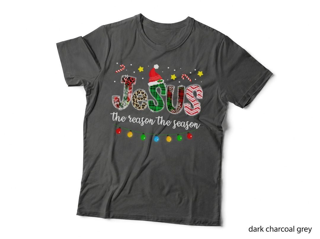 Jesus Is the Reason for the Season Tee for Christmas Easter T-Shirt