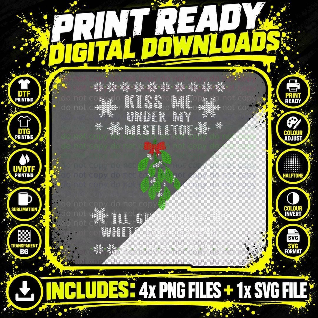 Kiss Me Under My Mistletoe - Christmas Adult Humor Png SVG Digital Bundle