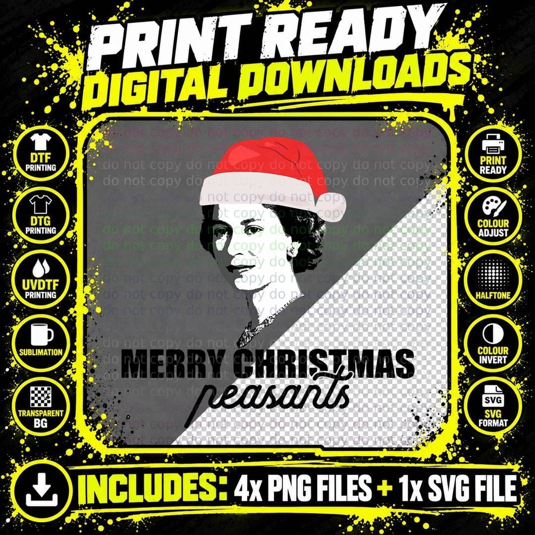 MERRY Christmas Peasants Queen of England Funny UK Meme Png SVG Digital Bundle