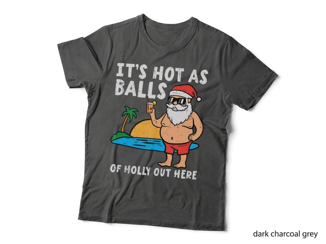 Santa Beach Hot as Balls of Holly Funny Christmas in July T-Shirt