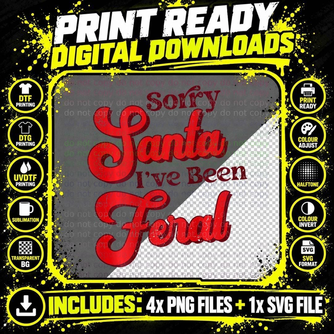 Sorry Santa I've Been Feral Christmas Retro T-Shirt Png SVG Digital Bundle