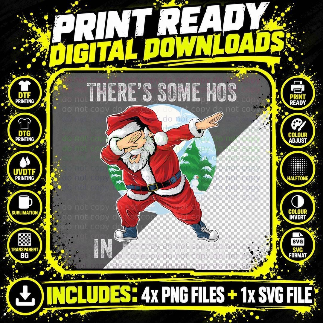 There's Some Hos in This House Dabbing Santa Claus Png SVG Digital Bundle