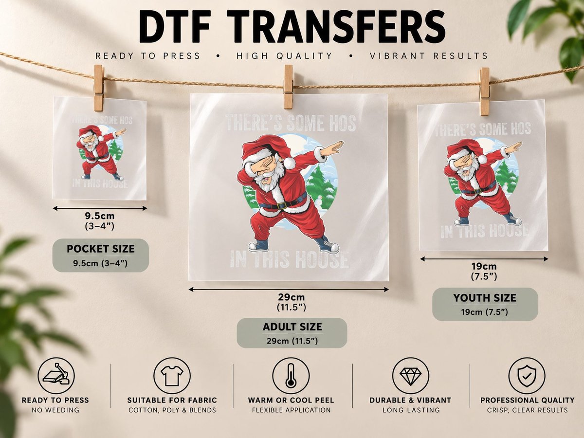 There's Some Hos in This House Dabbing Santa Claus DTF Transfer Iron On