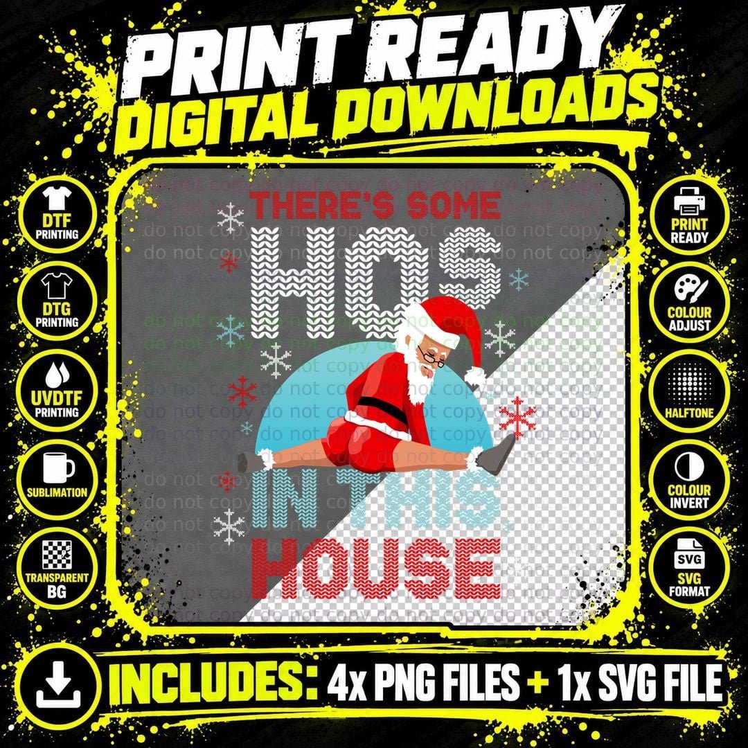 There's Some Hos in This House Santa Got That Christmas Png SVG Digital Bundle