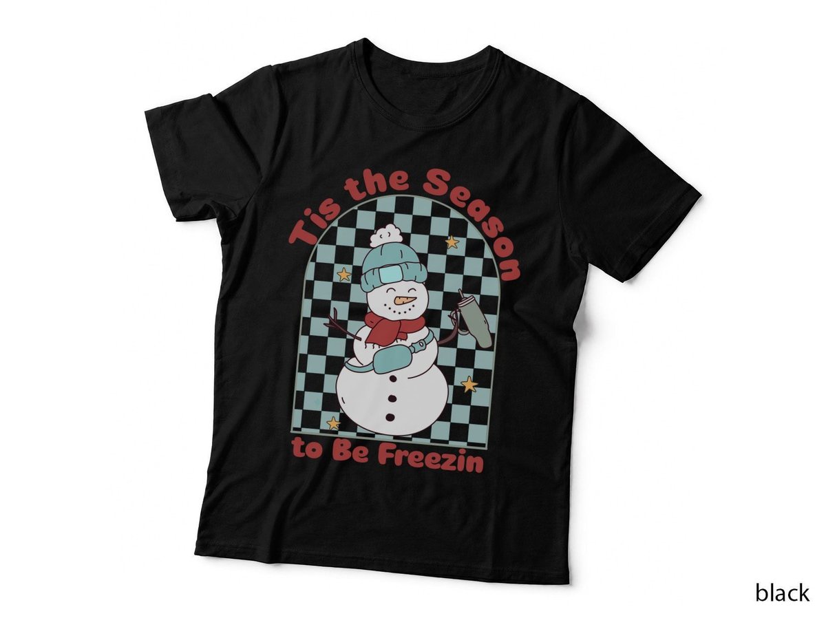 Tis the Season to Be Freezing Shirt, Snowman Christmas T-Shirt