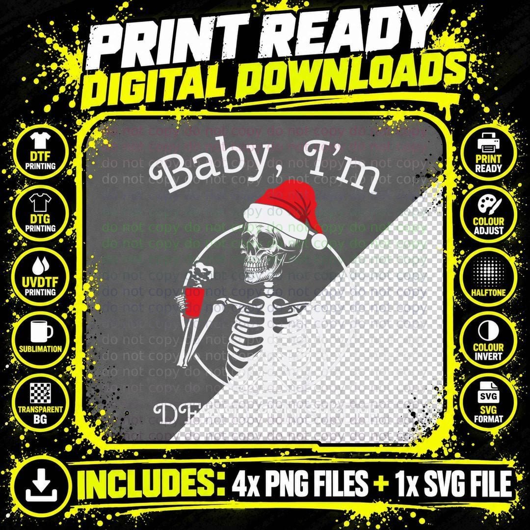 Xmas Christmas Baby I'm Dead Inside Skeleton T-Shirt Png SVG Digital Bundle