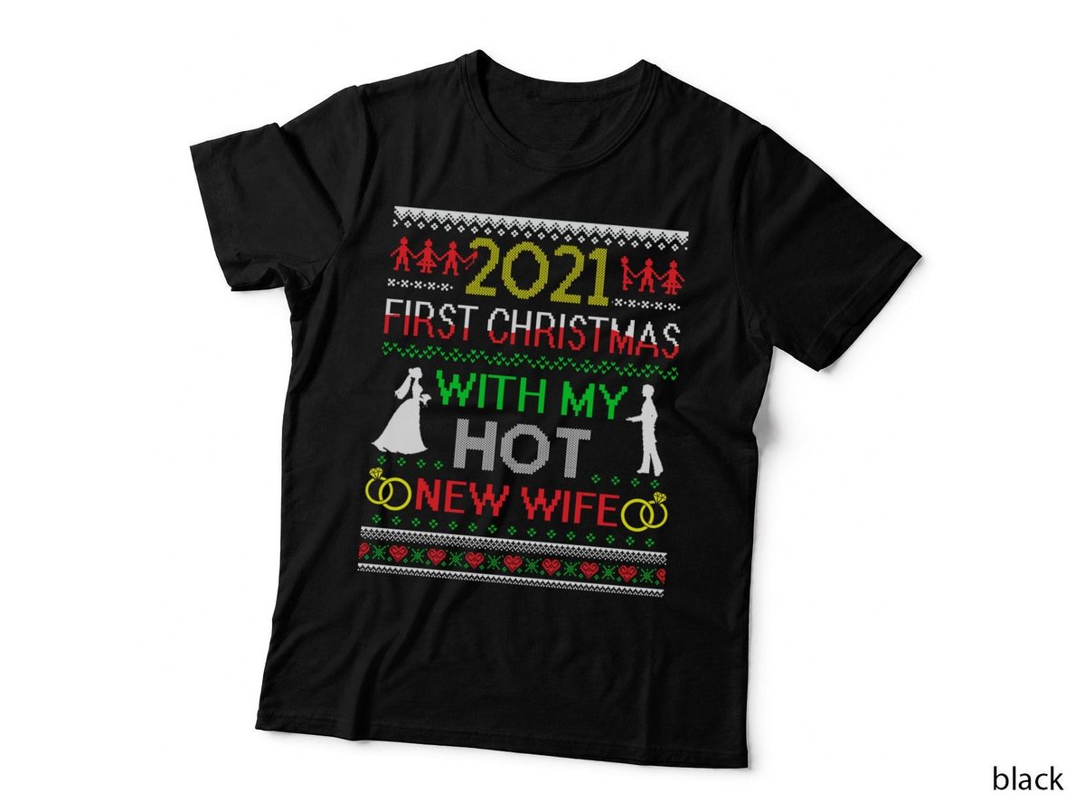 2021 First Christmas with My New Wife T-Shirt, Ugly Sweater Style