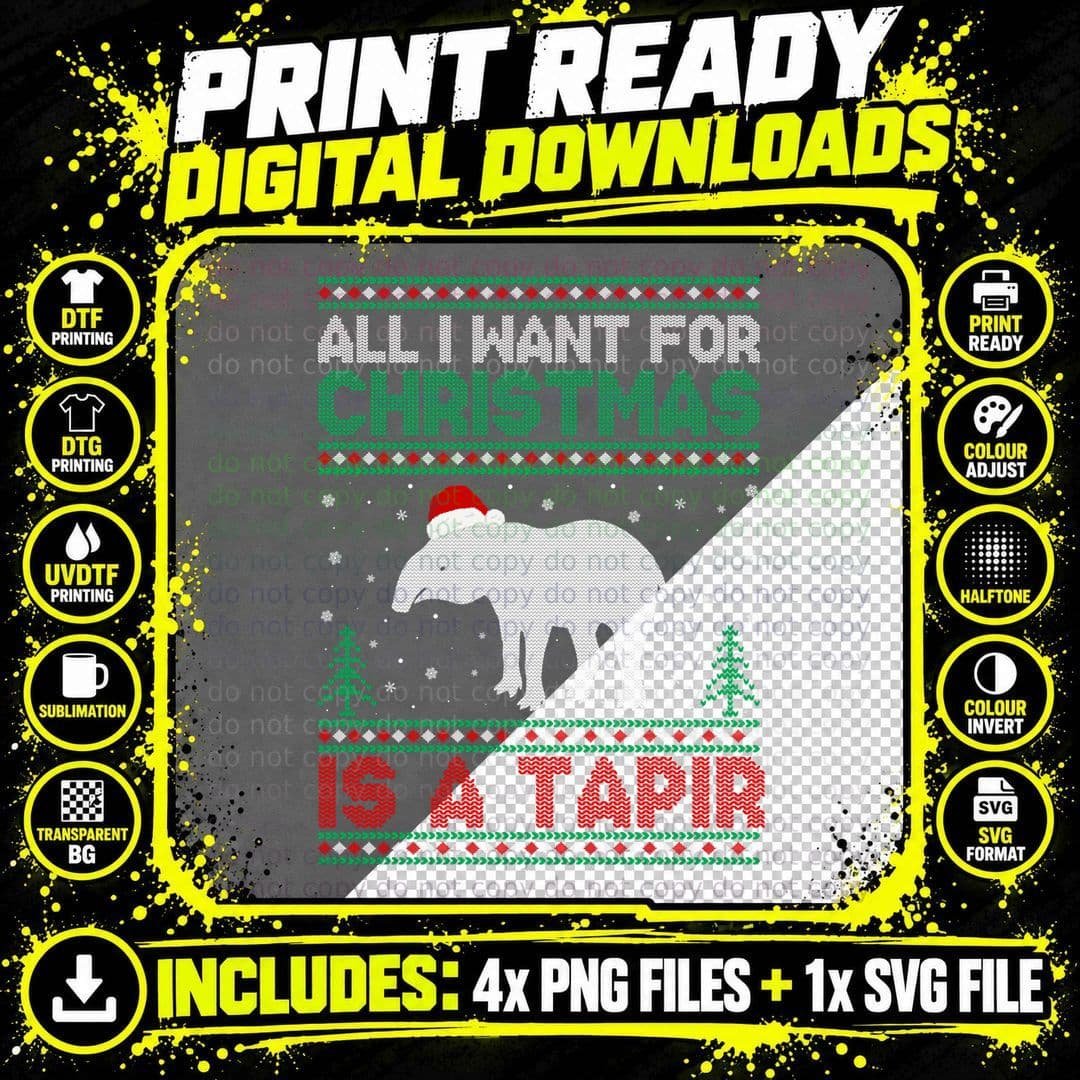 All I Want for Xmas Is a Tapir Ugly Christmas Sweater Png SVG Digital Bundle