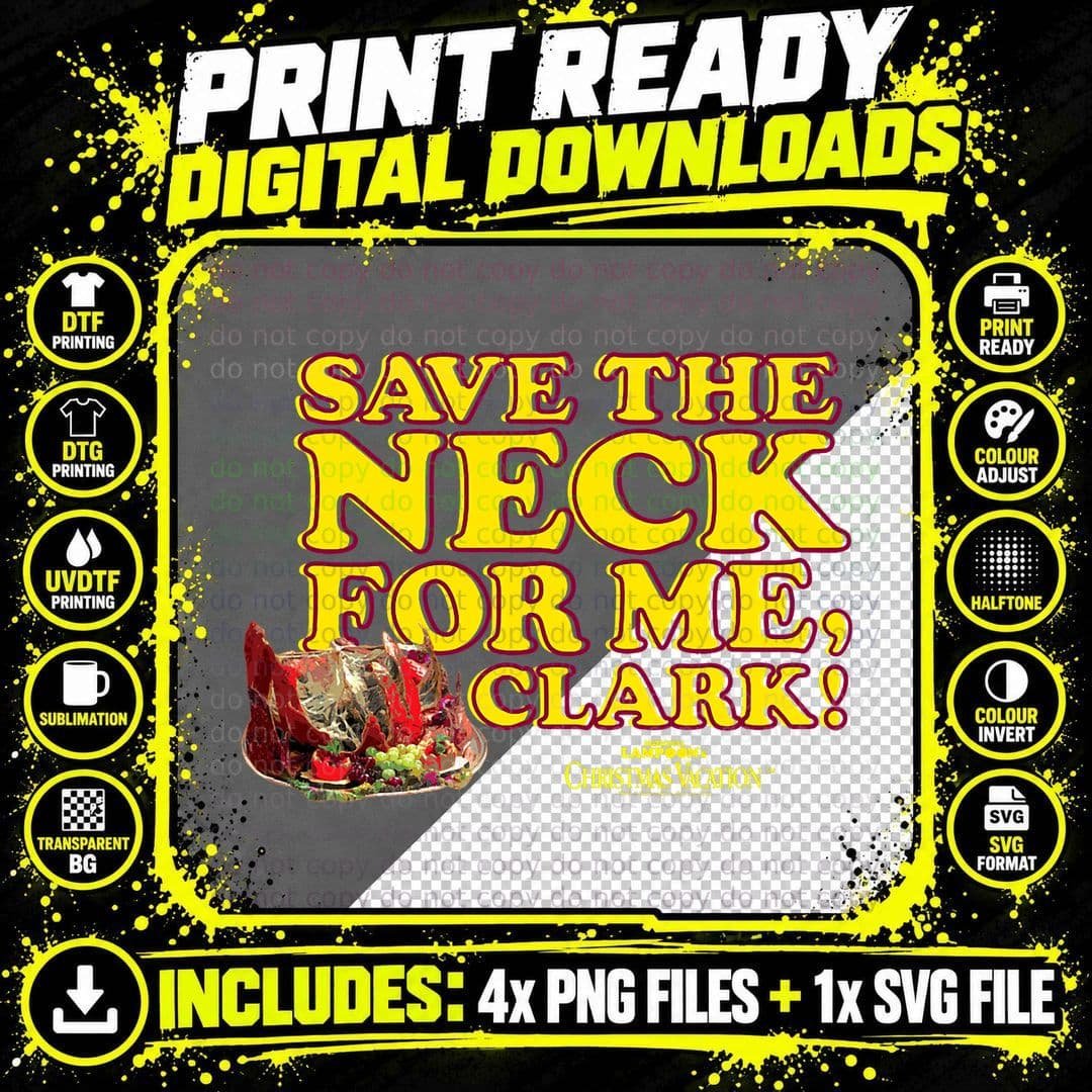 Christmas Vacation Save the Neck Clark T-Shirt Png SVG Digital Bundle