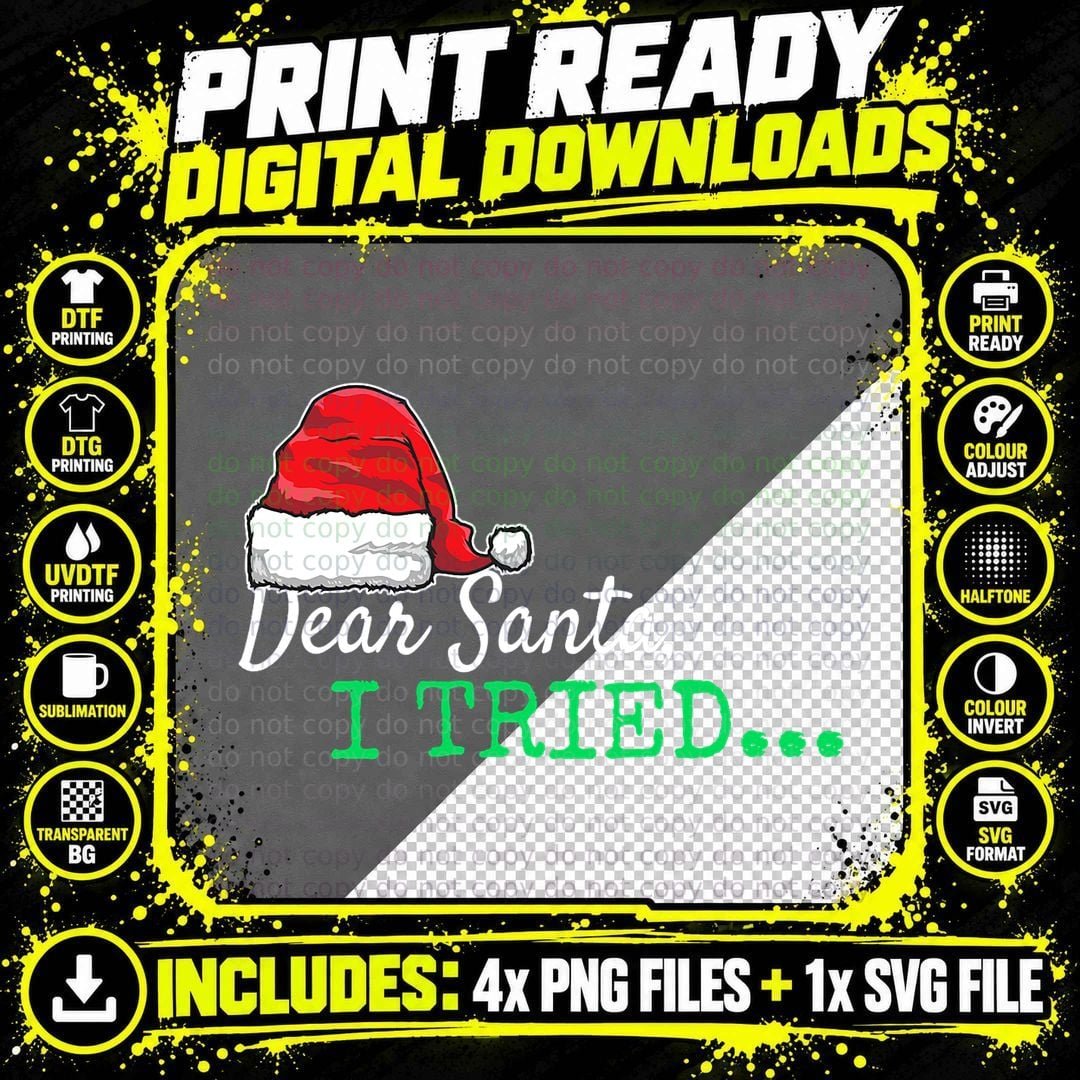 Dear Santa I Tried Christmas T-Shirt Png SVG Digital Bundle