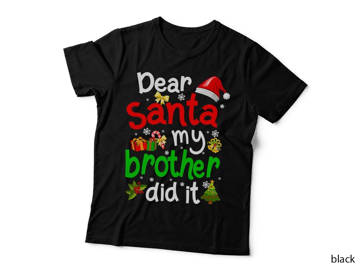 Dear Santa My Brother Did It Funny Christmas Pajama Family T-Shirt