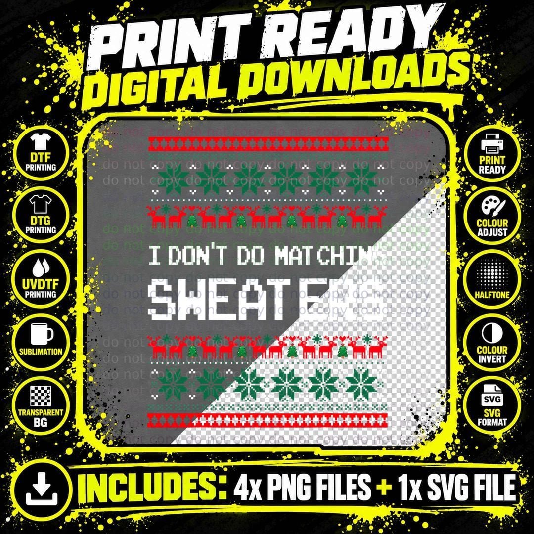 I Don't Do Matching Sweaters Matching Couples Ugly Png SVG Digital Bundle