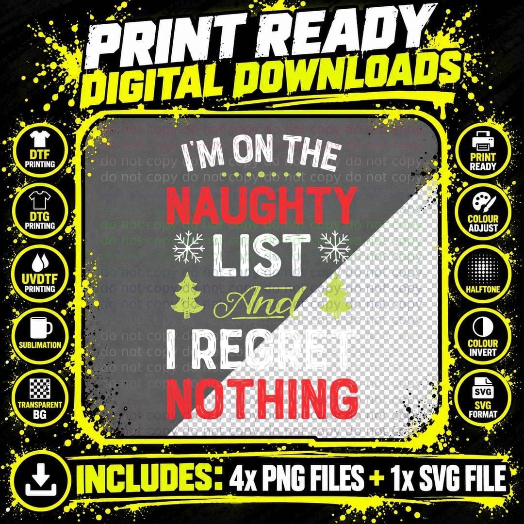 I'm on the Naughty List Funny Christmas Men Women Xmas Png SVG Digital Bundle