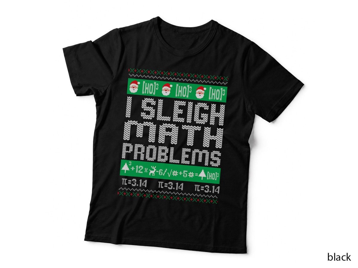 Math Teacher I Sleigh Math Problems Christmas Ugly T-Shirt