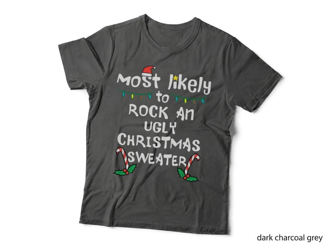 Most Likely Rock Ugly Christmas Sweater Xmas Family Matching T-Shirt