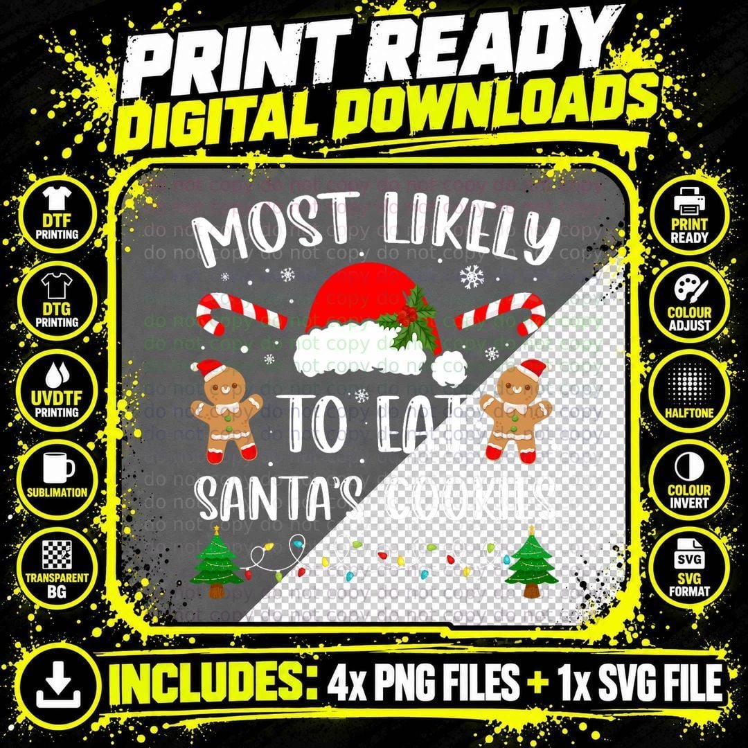 Most Likely to Eat Santas Cookies Christmas Matching Png SVG Digital Bundle