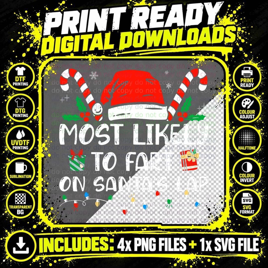 Most Likely to Fart on Santa's Lap Funny Family Png SVG Digital Bundle