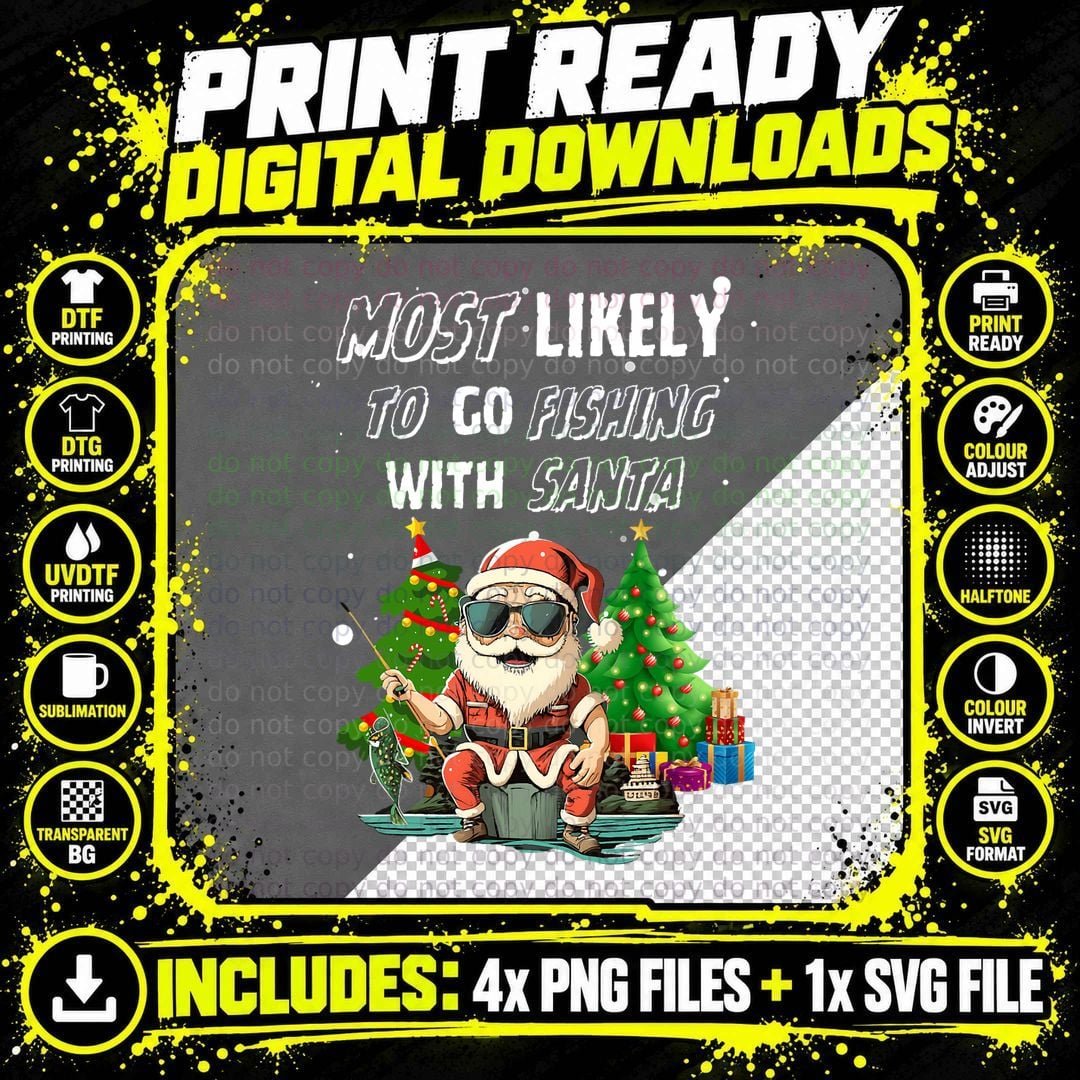 Most Likely to Go Fishing with Santa Fishing Lover Funny Png SVG Digital Bundle
