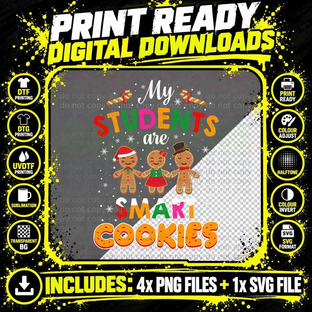 My Students Kids Are Smart Cookies Funny Christmas Png SVG Digital Bundle