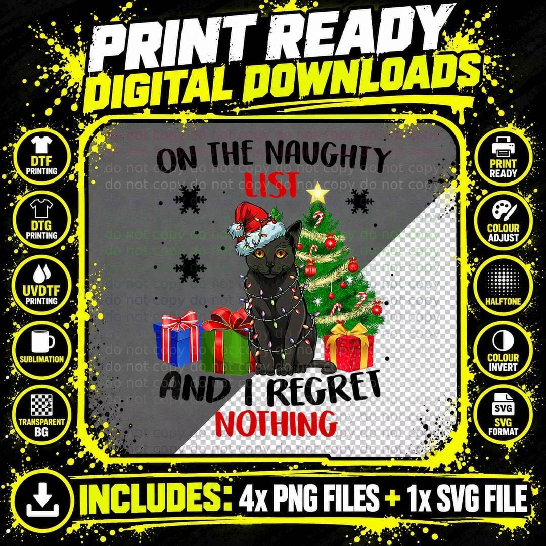 On the Naughty List and I Regret Nothing Cat Christmas Png SVG Digital Bundle