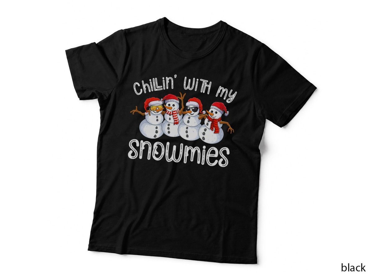 Snowman Christmas Chillin with My Snowmies Ugly Gift T-Shirt