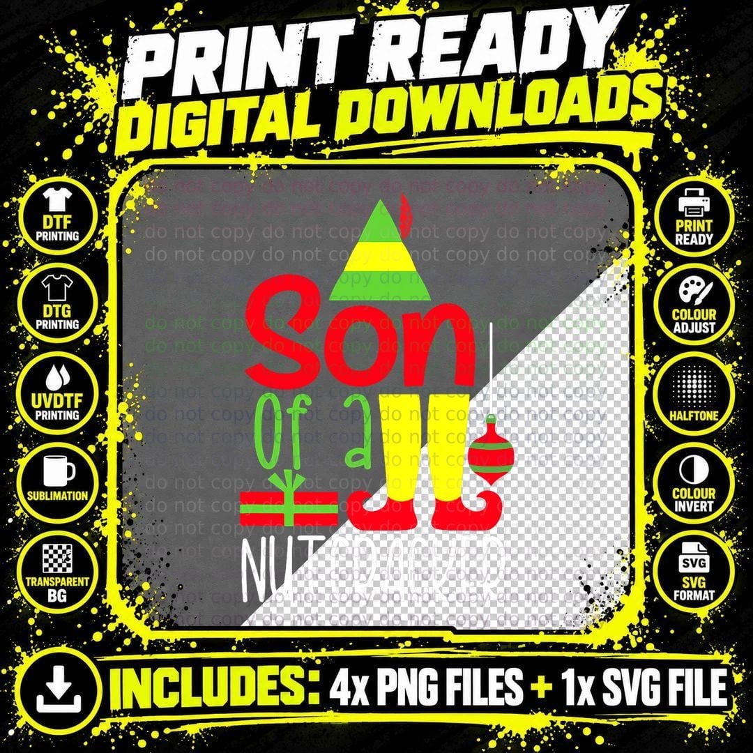 Son of a Nutcracker Funny Christmas Elf Squad ELF Xmas Png SVG Digital Bundle