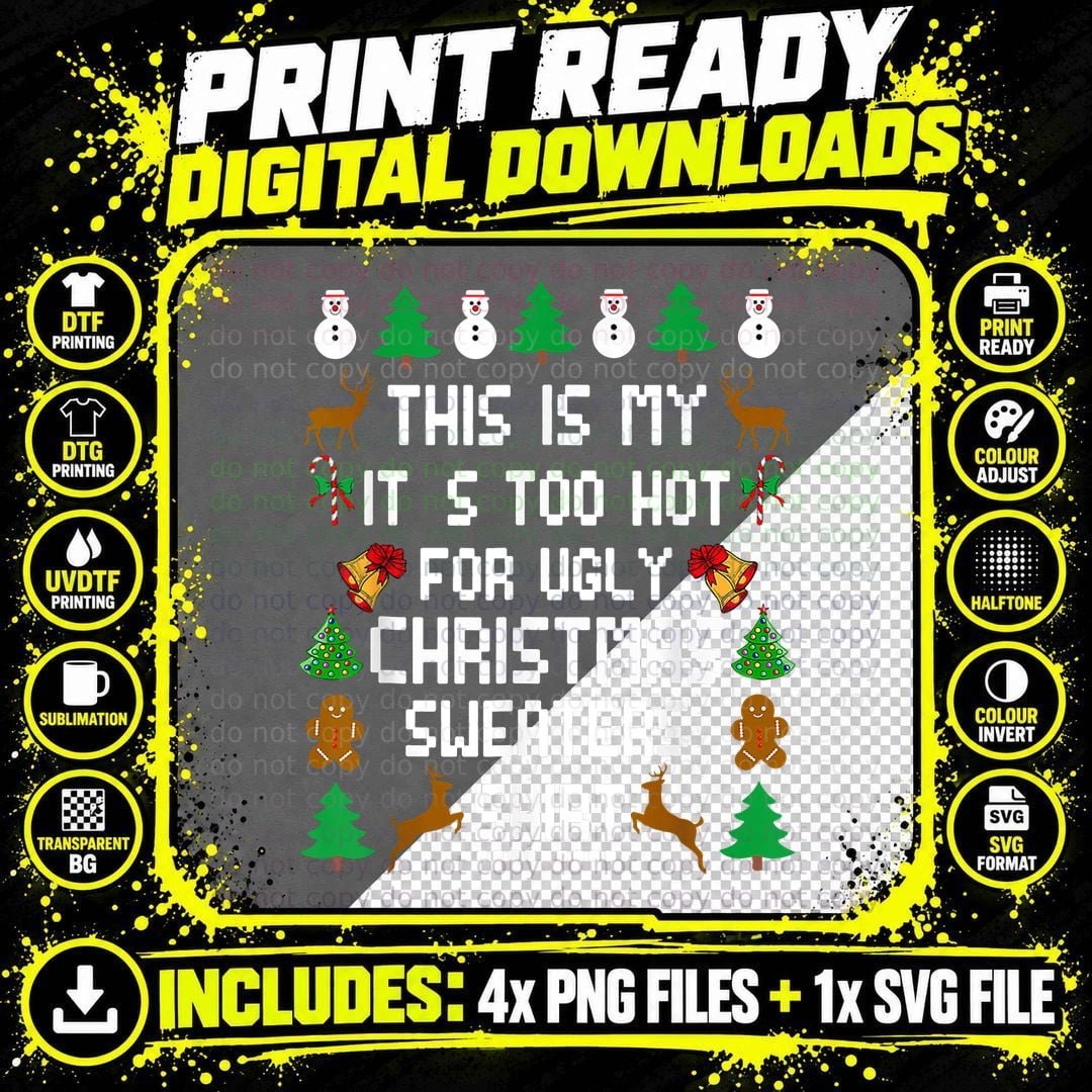 This Is My It's Too Hot for Ugly Christmas Sweaters Png SVG Digital Bundle