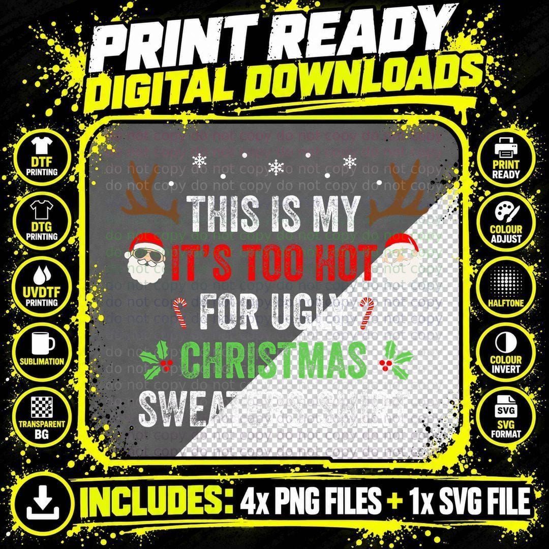 This Is My It's Too Hot for Ugly Christmas Sweaters Men Png SVG Digital Bundle